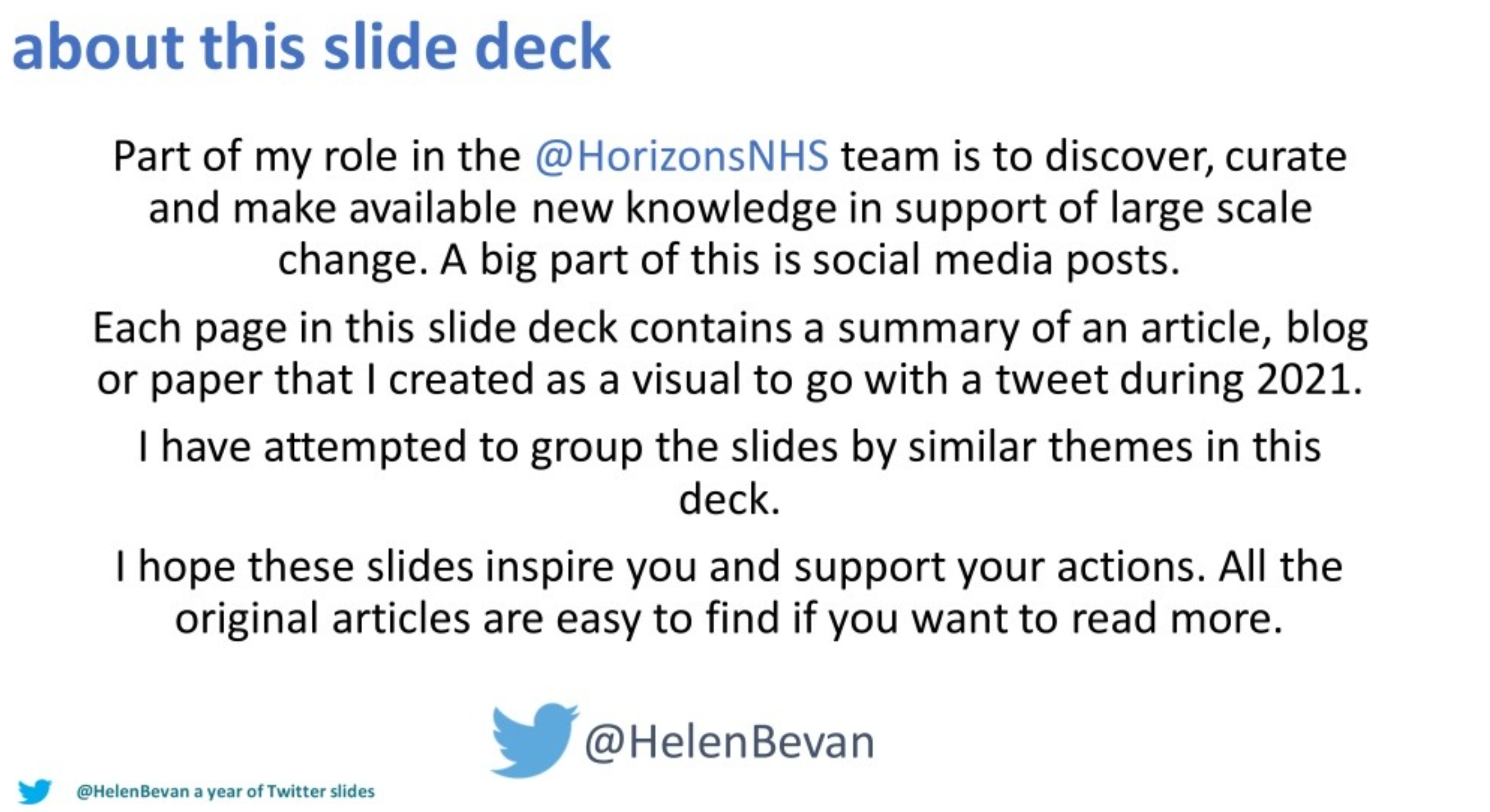 @HelenBevan 33 Slides that I created to go with Twitter posts 2021 (Slides)